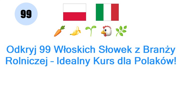 Odkryj 99 Włoskich Słowek z Branży Rolniczej – Idealny Kurs dla Polaków!
